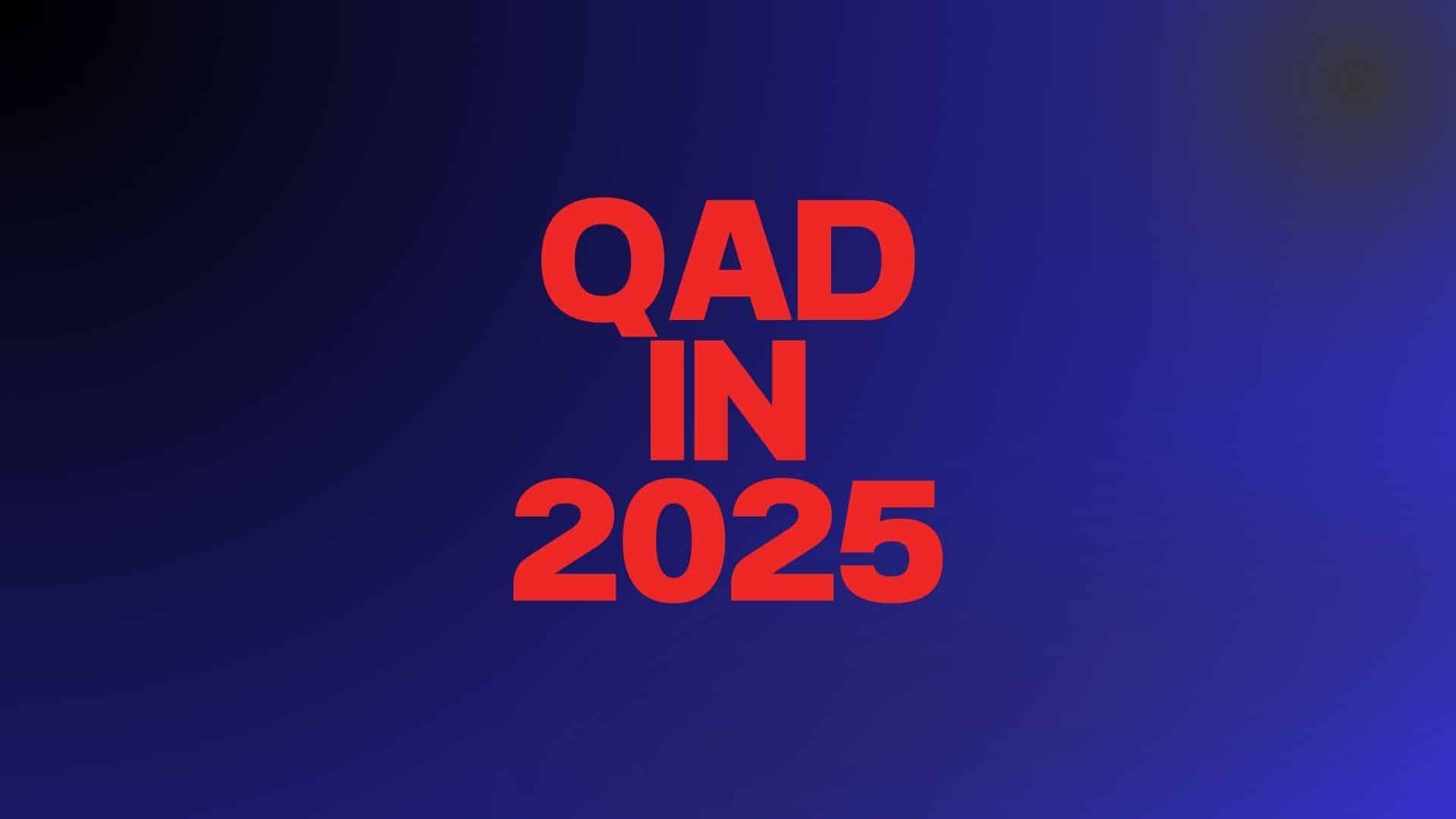 QAD in 2025: What Manufacturers Should Know (Strengths, Gaps, and How It Fits)