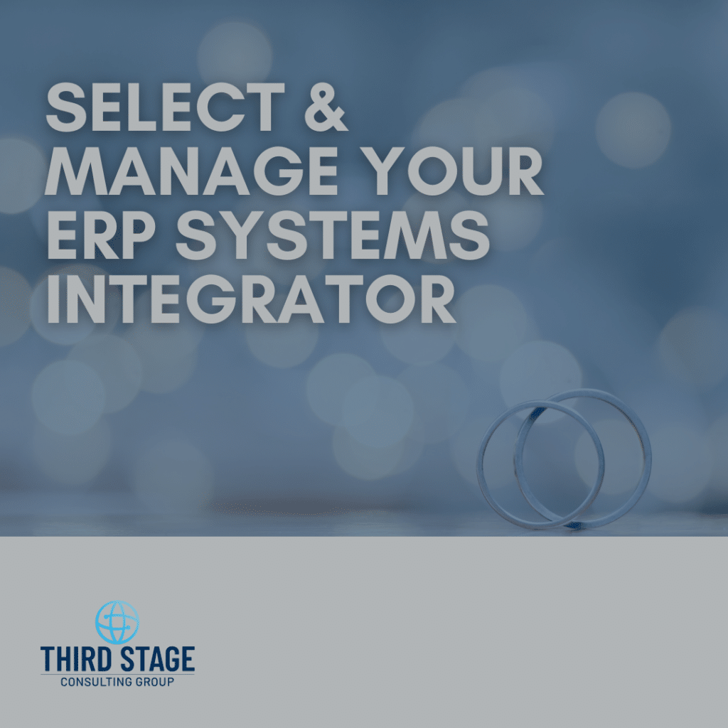 How to Select and Manage Your ERP Systems Integrator