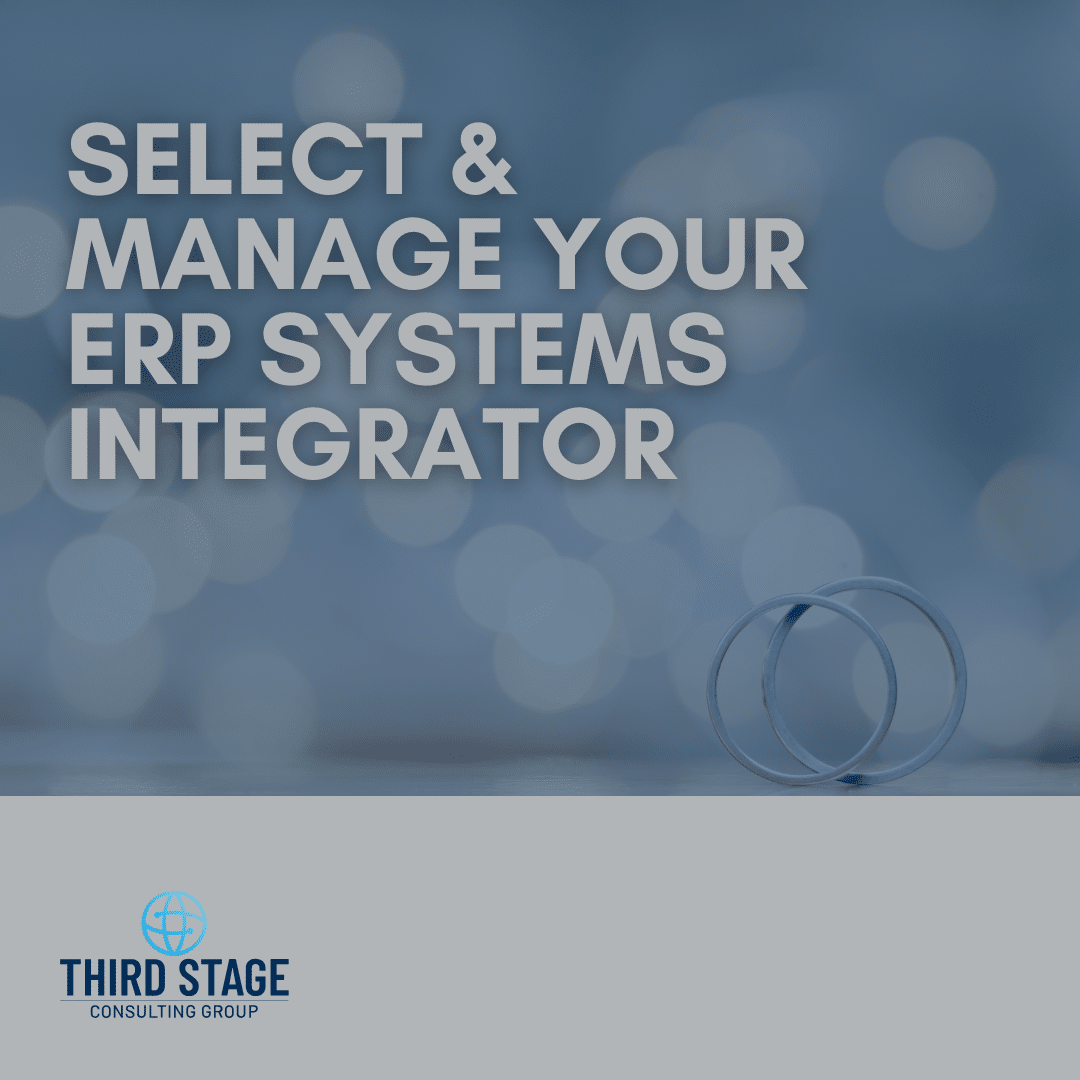 How to Select and Manage Your ERP Systems Integrator